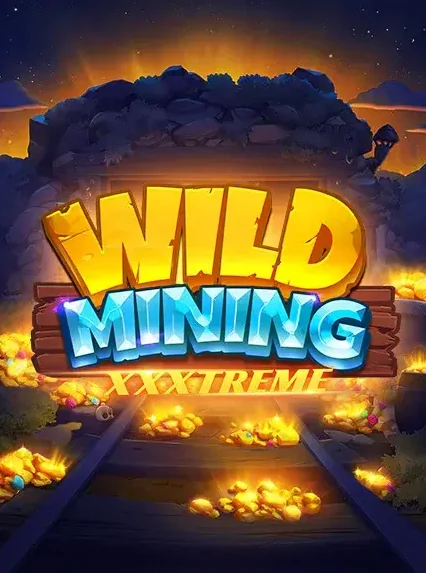 Wild Mining Xxxtreme Slot online at Gqbet